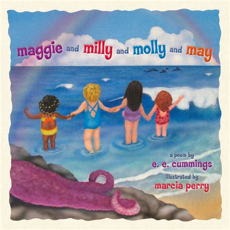 maggie milly molly may|maggie and milly and molly and may by E. E. Cummings.